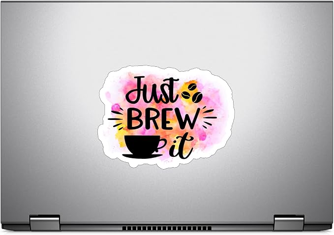 Just Brew It Coffee Sticker for Phone Tablet Laptop Car Truck Window | 4" - Image 5