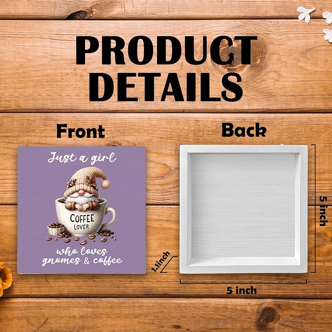 Rustic Gnome Wooden Coffee Sign, 5x5 in, Just A Girl Who Loves Gnomes & Coffee - Image 7