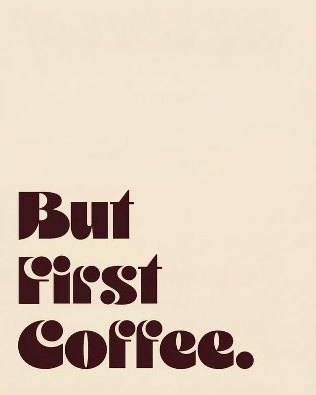 Lawrence Williams Designs But First Coffee Poster by LawrenceWilliamsDesigns