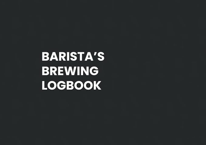 Barista's Brewing Logbook by Unknown