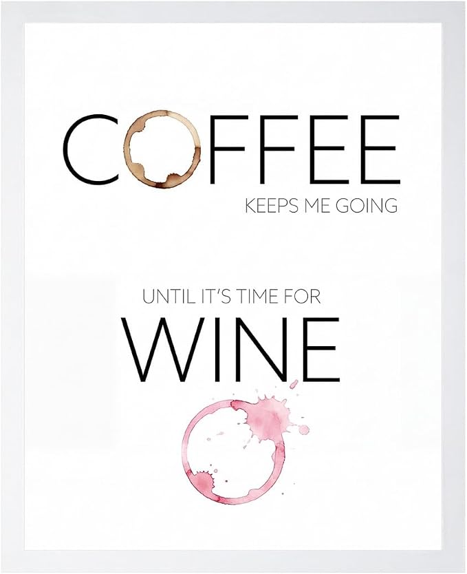 Lawrence Williams Designs Coffee and Wine Quote Poster by LawrenceWilliamsDesigns