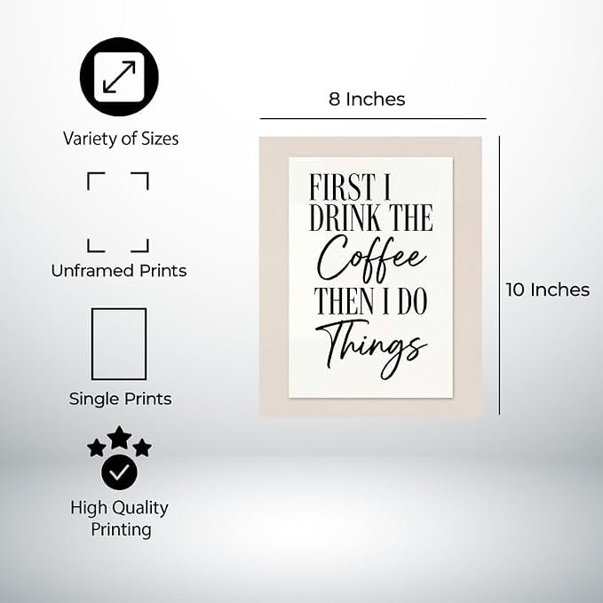 Lawrence Williams Designs First I Drink the Coffee Then I Do Things Poster - Image 2