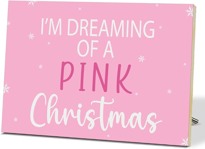 I'm Dreaming of a Pink Christmas Signs Pink Merry Christmas Signs by Unknown