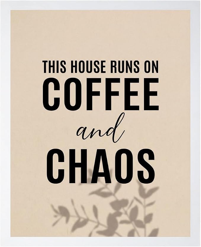 Lawrence Williams Designs This House Runs on Coffee and Chaos Poster by LawrenceWilliamsDesigns