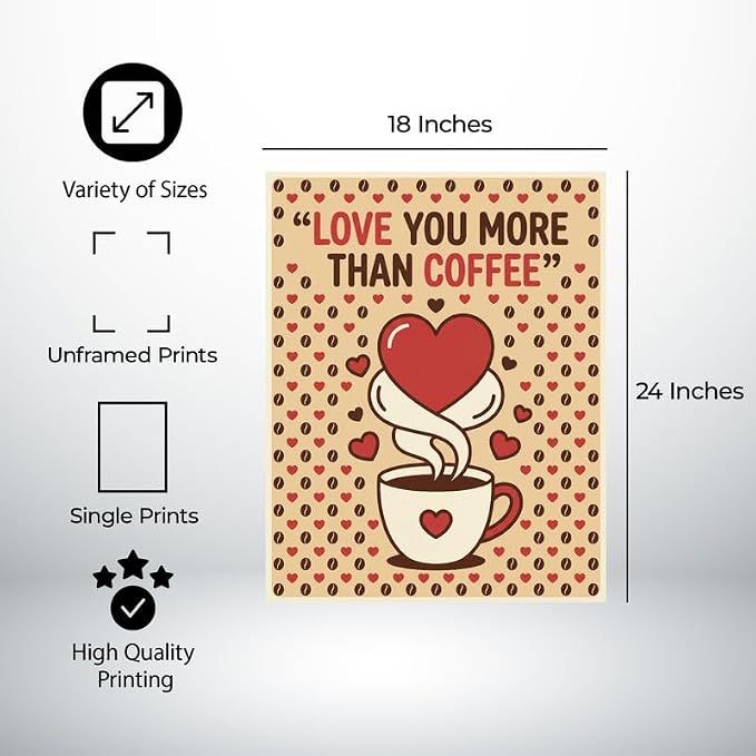 Lawrence Williams Designs Love You More Than Coffee Poster - Image 2
