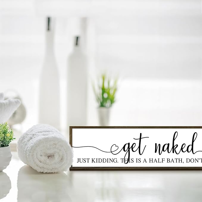 Funny Bathroom Decor Sign – Rustic ‘Get Naked, Just Kidding This Is a Half - Image 4