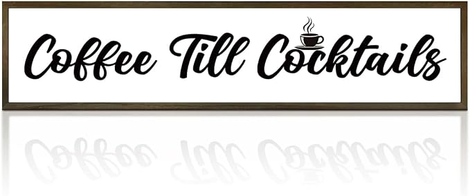 Coffee Bar Decor Sign – Rustic ‘Coffee Till Cocktails’ Wooden Plaque – by Unknown