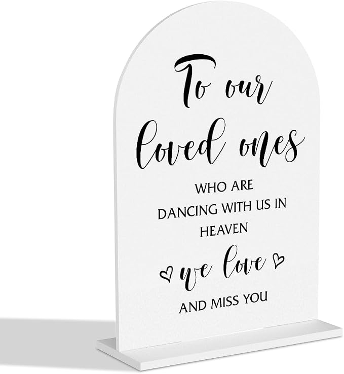 In Loving Memory Wedding Sign, To Our Loved Ones Who Are Dancing by Unknown