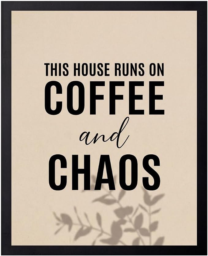 Lawrence Williams Designs This House Runs on Coffee and Chaos Poster by LawrenceWilliamsDesigns