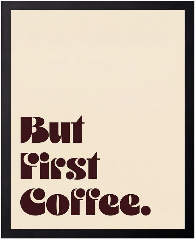 Lawrence Williams Designs But First Coffee Poster by LawrenceWilliamsDesigns