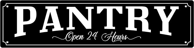 Vintage Tin Sign Pantry Open 24 Hours Sign Street Sign Retro Metal Sign by Unknown