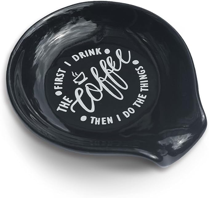 Funny Coffee Quote First I Drink The Coffee Then I Do The Things Ceramic Spoon - Image 3