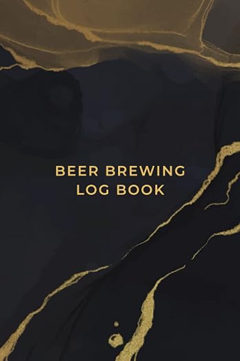 Beer Brewing Log Book: Home Brew Beer Journal, Beer Brewing Recipes Notebook by Unknown
