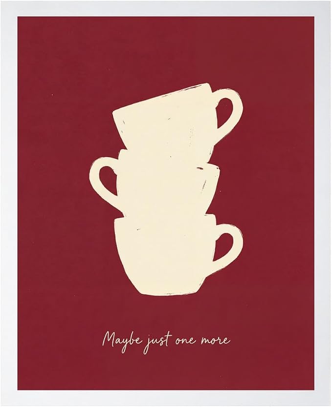 Lawrence Williams Designs Maybe Just One More Coffee Poster by LawrenceWilliamsDesigns