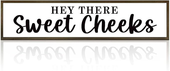 Funny Bathroom Sign, Hey There Sweet Cheeks Sign, Gag Gift, Bathroom Humor by Unknown