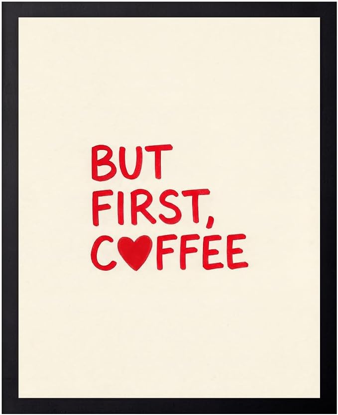 Lawrence Williams Designs But First Coffee Poster by LawrenceWilliamsDesigns