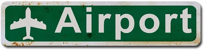 Metal Tin Sign Airport sign Retro Aluminum Metal Sign by Unknown