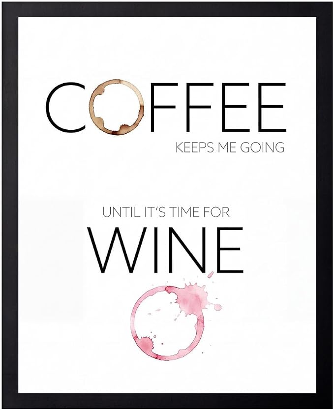 Lawrence Williams Designs Coffee and Wine Quote Poster by LawrenceWilliamsDesigns