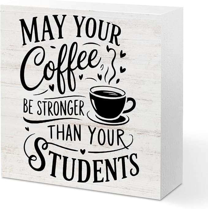 Rustic Teacher Coffee Wood Box Sign by Unknown