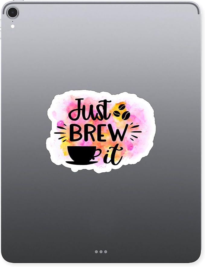 Just Brew It Coffee Sticker for Phone Tablet Laptop Car Truck Window | 2" - Image 4