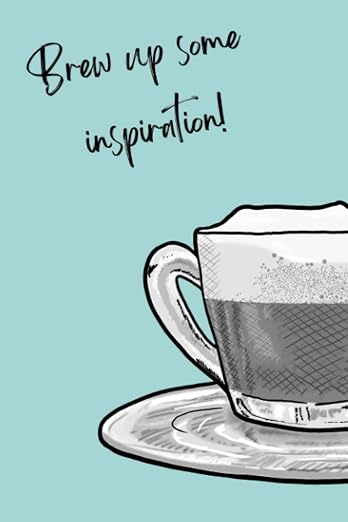 9x6 Lined Journal Organiser | Brew up inspiration Coffee Design Teal by Unknown