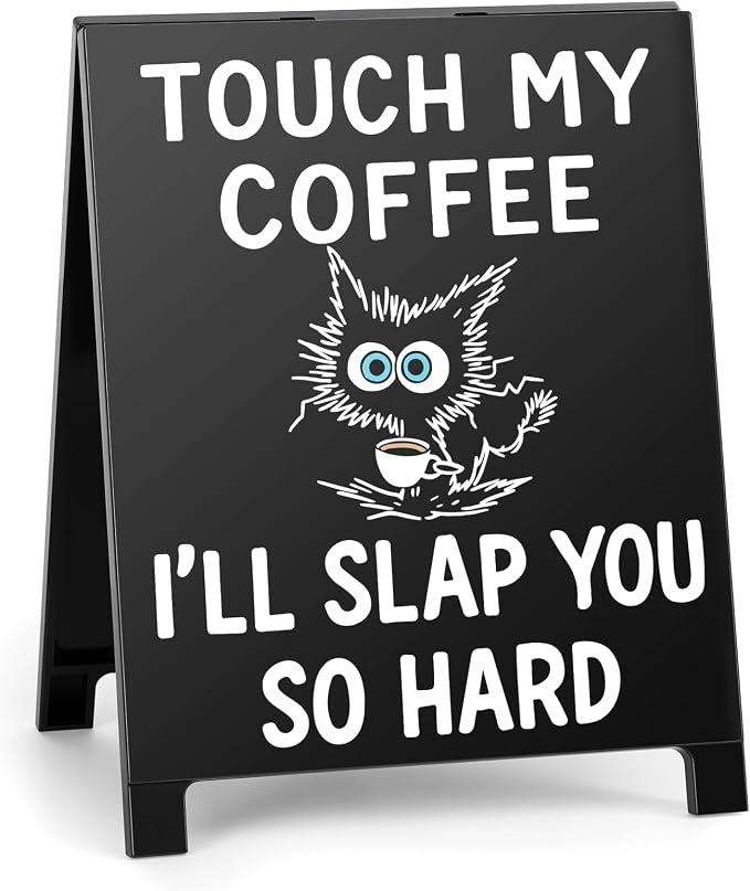Touch My Coffee I'll Slap You so Hard Funny Desk Sign Black Board Style Coffee by Funnysignsandcozydecorgiftsforyourspacethatspeakyourmind