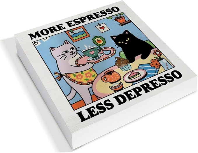Funny Coffee Cat Decor More Espresso Less Depresso Wood Block Sign, 5 x 5 Inches - Image 3