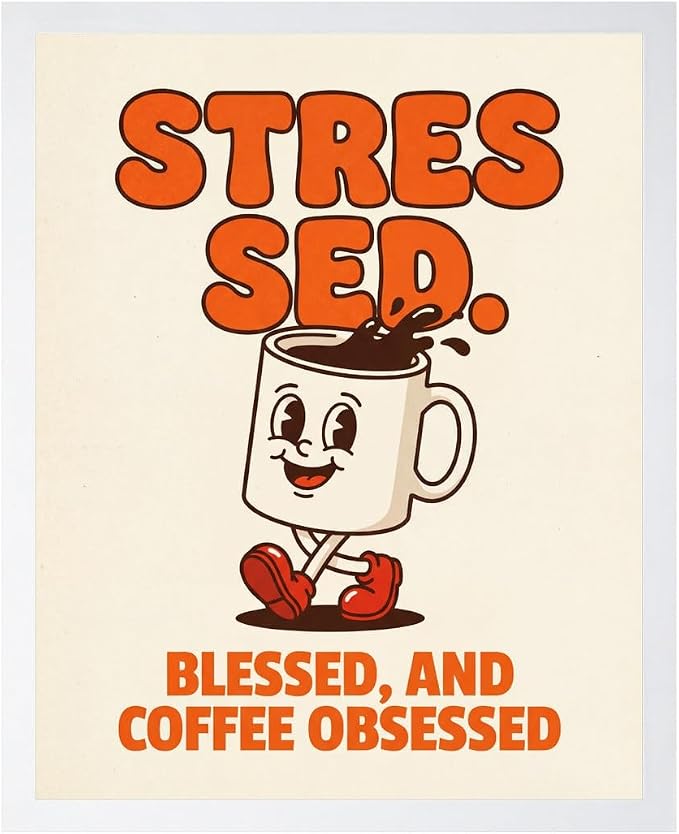 Lawrence Williams Designs Stressed Blessed and Coffee Obsessed Poster by LawrenceWilliamsDesigns