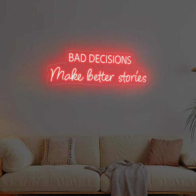 Bad Decisions Make Good Stories LED Light Sign, Personalized Motivational Neon - Image 3