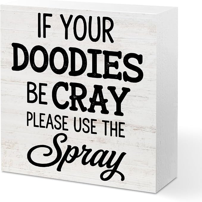 Funny Bathroom Wood Box Sign by Unknown