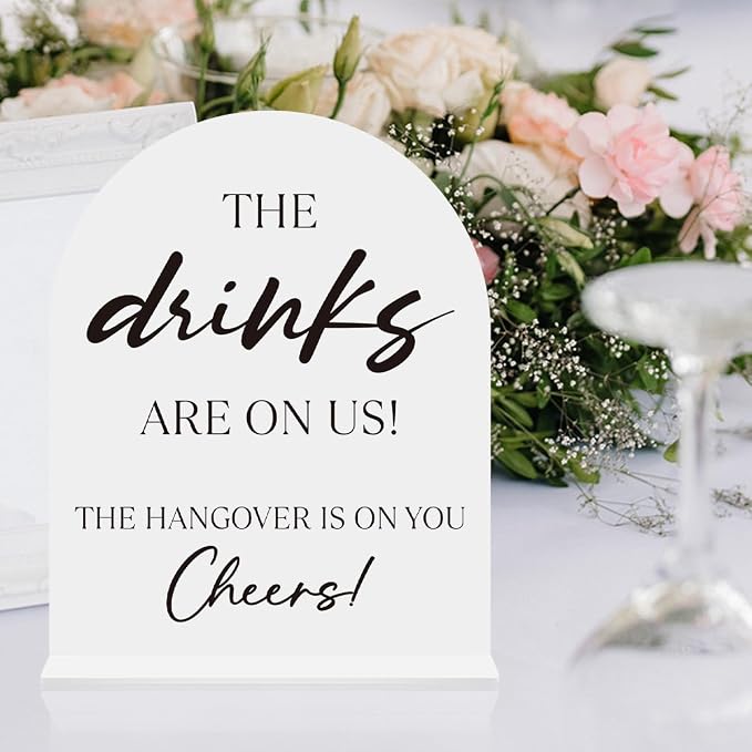 The Drinks Are On Us Acrylic Sign, Open Bar Sign, Wedding Engagement Bridal - Image 6