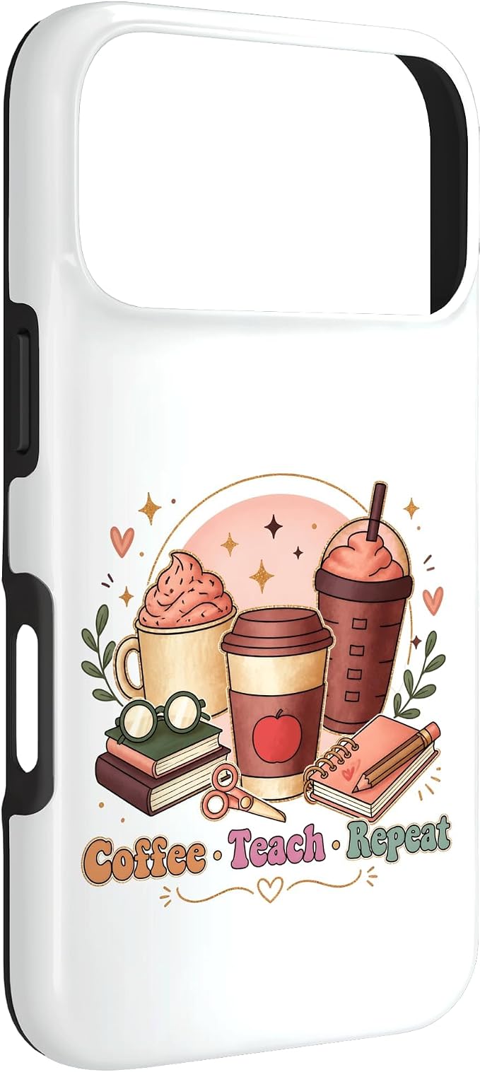 Coffee Teach Repeat Teacher Daily Routine Design Case - Image 3