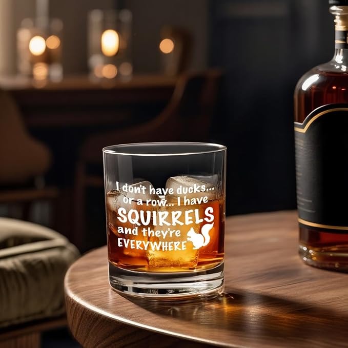 I Don't Have Ducks Or A Row I Have Squirrels And They're Everywhere Whiskey - Image 4