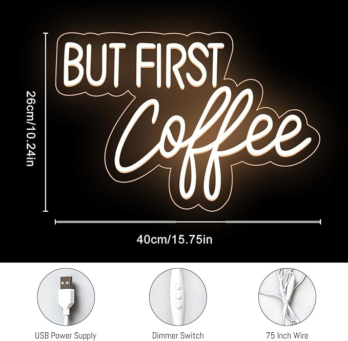 BUT FIRST Coffee Neon Sign - Image 6