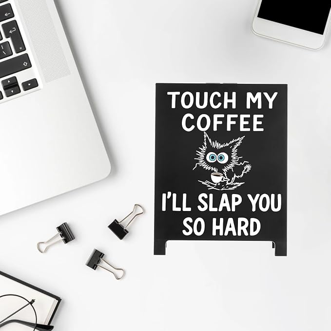Touch My Coffee I'll Slap You so Hard Funny Desk Sign Black Board Style Coffee - Image 3