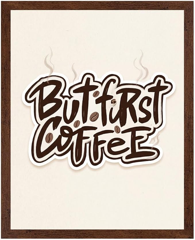 Lawrence Williams Designs But First Coffee Poster by LawrenceWilliamsDesigns