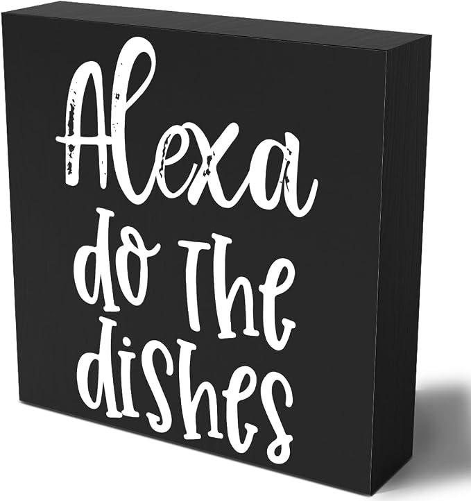 Funny Kitchen Wooden Box Sign Plaque Alexa Do the Dishes Black Wood Box Sign by Woght