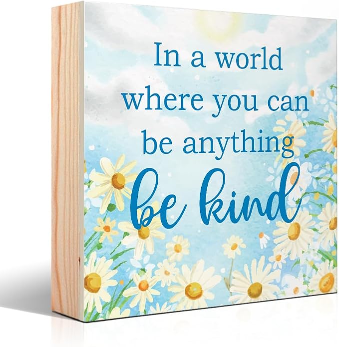 In A World Where You Can Be Anything Be Kind Wood Box Sign, Classroom Decor by Unknown