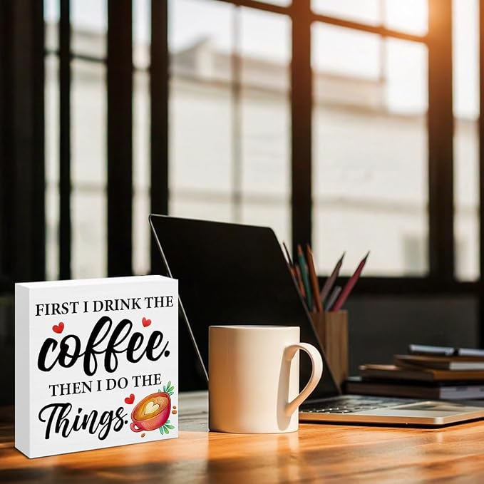 Coffee Bar Decor, Funny Office Decorations, First I Drink The Coffee, Then I Do - Image 6