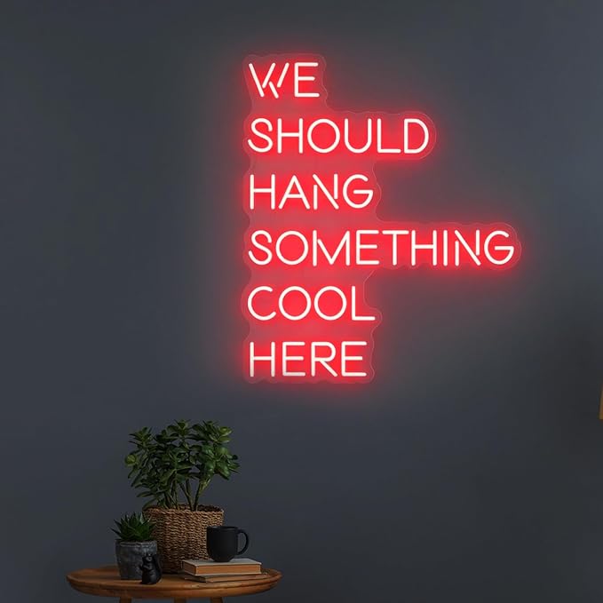We Should Hang Something Cool Here Neon Sign, Home Bedroom Decor-24inch - Image 2