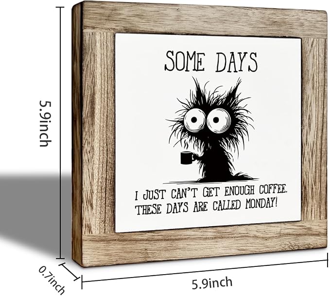 Black Cat Coffee Decor Sign, I Just Can't Get ENough Coffee These Called Mondays - Image 2