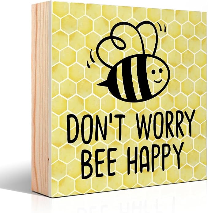 Don't Worry Bee Happy Wooden Box Sign, Inspirational Honey Bee Decor by Unknown
