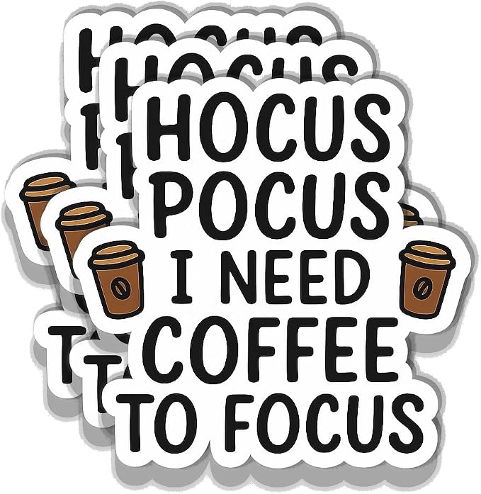 Hocus Pocus I Need Coffee to Focus Sticker – Funny Coffee Lover Vinyl Decal by HONGAN