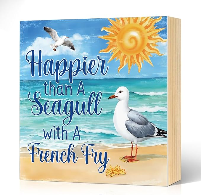 Happier Than a Seagull with a French Fry Wood Block Plaque Box Sign by Unknown