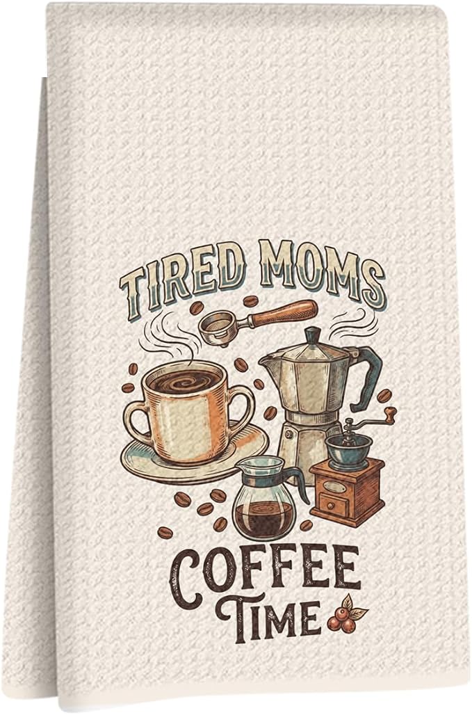Tired Moms Coffee Time Kitchen Towels 24x14 Inch, Mom Gifts Reusable Dish Towels by Unknown