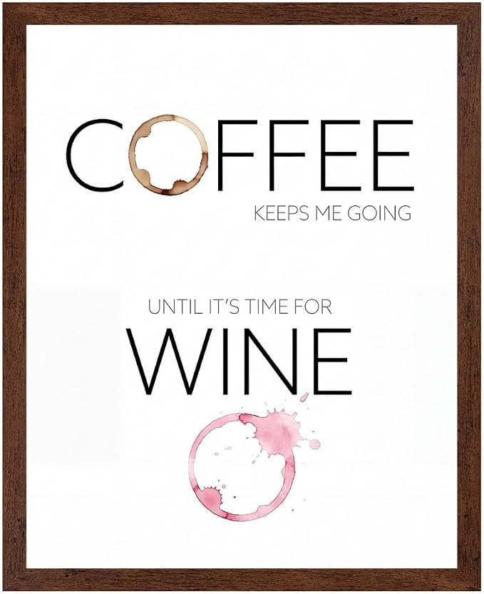 Lawrence Williams Designs Coffee and Wine Quote Poster by LawrenceWilliamsDesigns