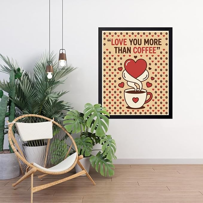Lawrence Williams Designs Love You More Than Coffee Poster - Image 5