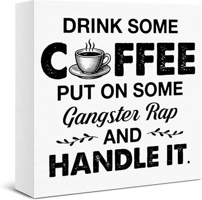 Coffee Bar Decor, Funny Coffee Table Decor Wooden Sign, Drink Some Coffee Put by Unknown