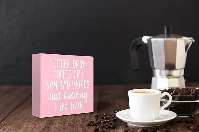 Mtrgdn Coffee Bar Corner Decor Sign, I Either Drink Coffee or I Say Bad Words - Image 2