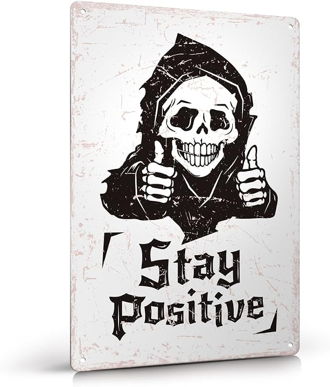 Stay Positive Metal Sign 12"x8" Skeleton Decor Sign by Moanlor+Art